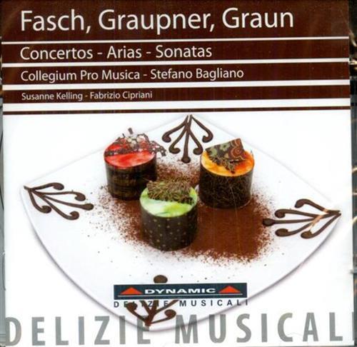 Fasch,Johann F. Graupner,Johann C. Graun,Johann G. - Concertos - Arias - Sonatas. Collegium Pro Musica Stefano