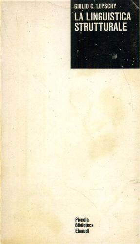 Lepschy,Giulio C. - La linguistica strutturale.