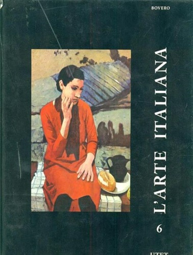 Bovero,Anna (a cura di). - L'Arte Italiana. Immagini attraverso i secoli. Vol.VI: Il Settecento. L'et N