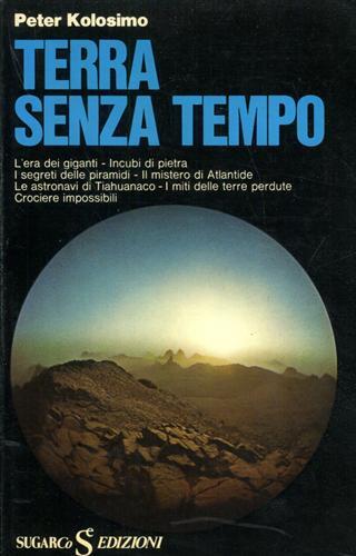 Kolosimo,Peter. - Terra senza tempo.