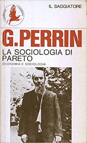 Perrin,Guy. - La sociologia di Pareto.