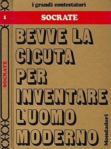 Aleotti,Luciano (a cura di). - Sacrate. Bevve la cicuta per inventare