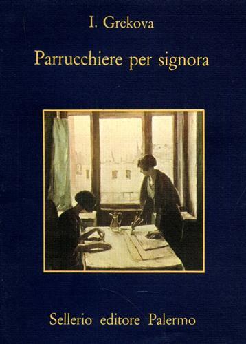 Grekova,I. - Parrucchiere per signora.