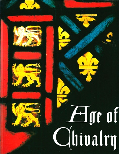 Alexander, Jonathan; Binski, Paul. - Age of Chivalry: Art in Plantagenet England, 1200-1400.