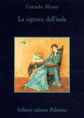 Alvaro,Corrado. - La signora dell'isola.