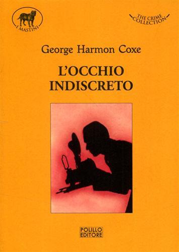 Coxe,George Harmon. - L'occhio indiscreto.