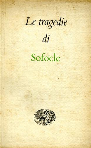 Sofocle. - Le tragedie.