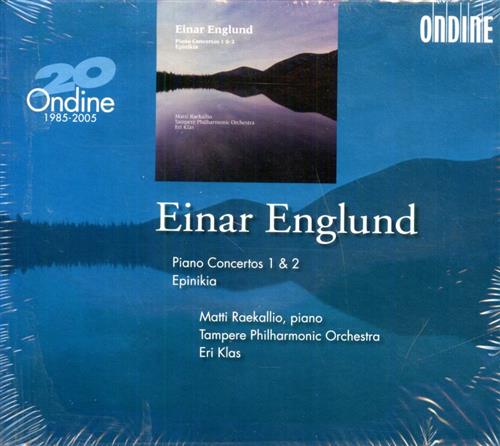 Englund,Einar (1916-1999). - Piano Concertos 1 & 2. Epinikia. Matti Raekallio - piano Tampe