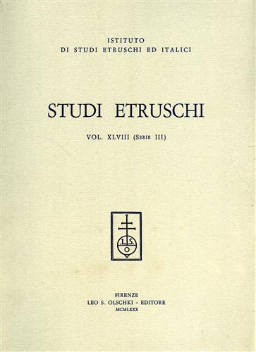 Istituto per Gli Studi Etruschi ed Italici. - Studi Etruschi. vol.XLVIII (Serie III). 1980. Dall'indice: M.R.Fariello,Un g