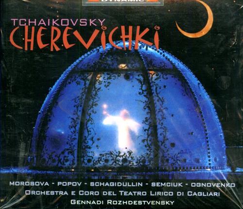 Tchakovski,Piotr Ilyich. - Cherevichki. The Little Shoes. Libretto di Jakov Polonskij C