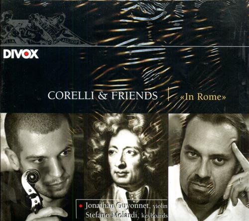 -- - Corelli and Friends in Rome. Jonathan Guyonnet - baroque vi