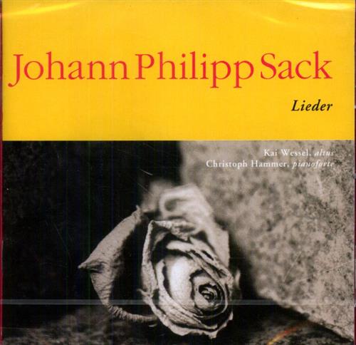 Sack,Johann Philipp. - Lieder. Kai Wessel - altus Christoph