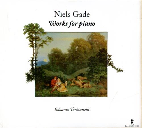 Gade,Niels (1817-1890). - Works for Piano. Edoardo Torbianelli - piano