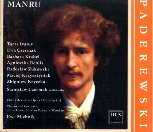 Paderewski,Ignacy Jan. - Manru. Stanislaw Czermak - violin sol