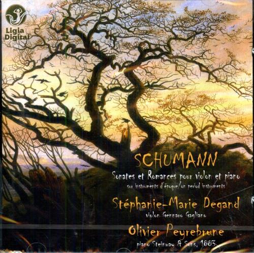 Schumann,Robert. - Sonates et Romances pour Violon et Piano sur Instruments d'Epoque. Stephanie - Marie Degand - vio