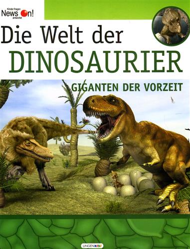 Della Vecchia,Fabio Marco. - Die Welt der Dinosaurier, Giganten der Vorzeit.