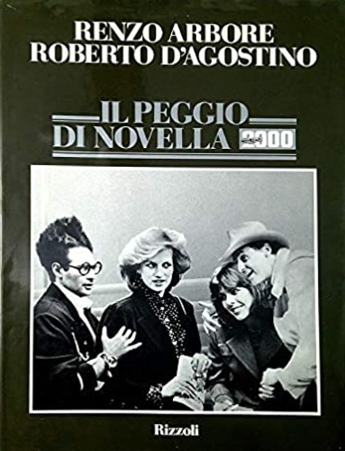 Arbore,Renzo. D'Agostino,Roberto. - Il peggio di Novella 2000.