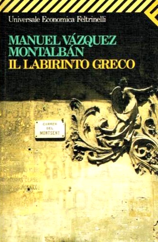 Vzquez Montalbn,Manuel. - Il labirinto greco.