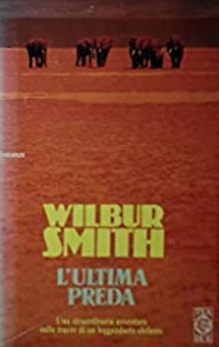 Smith,Wilbur. - L'ultima preda.