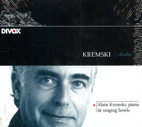 Kremski,Alain (b.1940). - Exils Alain Kremski - piano and sing