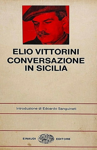 Vittorini,Elio. - Conversazione in Sicilia.