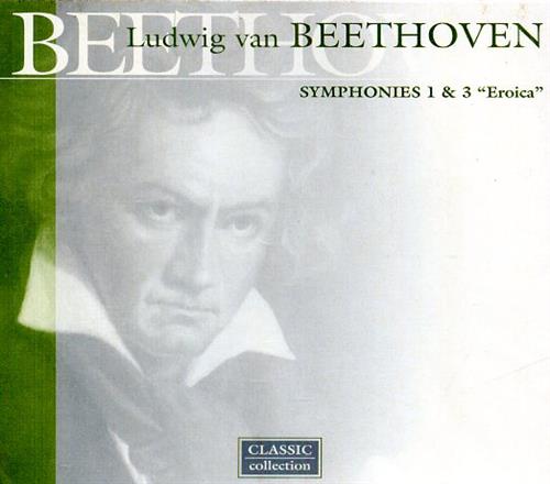 Van Beethoven,Ludwig. - Symphonies 1 & 3 Eroica. Symphony No.1 in C major Op. 21. Symphony No.3 in E flat major Op. 55. Eroica. Staatskapelle Dresden Herbert