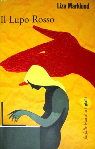Marklund,Liza. - Il lupo rosso.