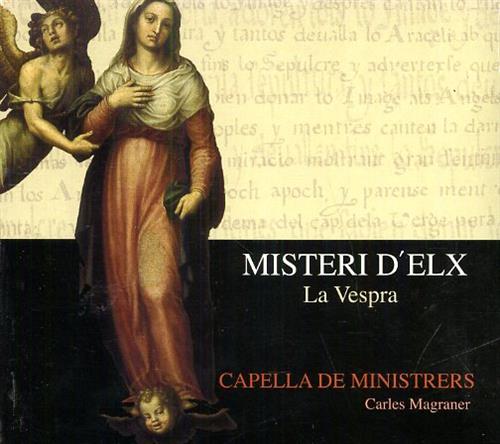 Capella de Ministrers. - Misteri D'Elx. La Vespra. Drama en dos partes para la Fi