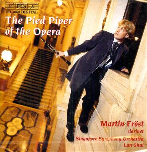 AA.VV. - The Pied Piper of the Opera. Martin Frost - clarinet Singa
