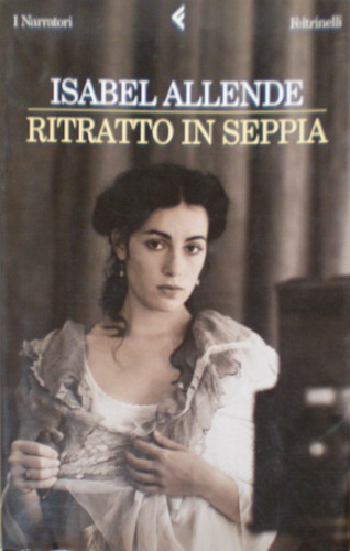 Allende,Isabel. - Ritratto in seppia.