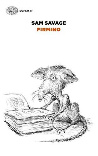 Savage,Sam. - Firmino. Avventure di un parassita metropolitano.