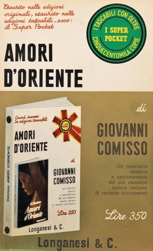 Comisso,Giovanni. - Amori d'Oriente.