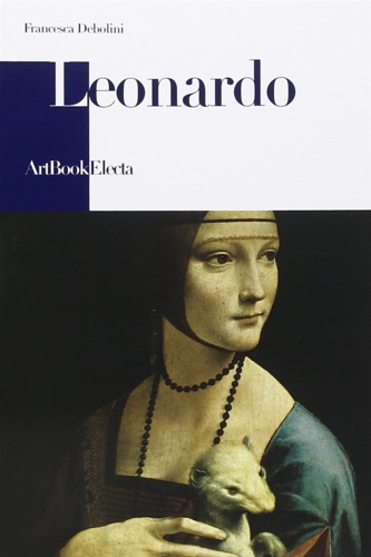 Debolini,Franceesca. - Leonardo.