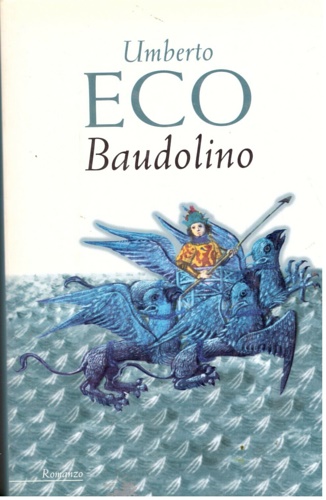 Eco, Umberto. - Baudolino.