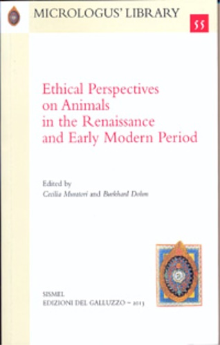 Muratori,Cecilia. Dohm,Burkhard. - Ethical perspectives on animals in the Renaissance and early Modern Period.