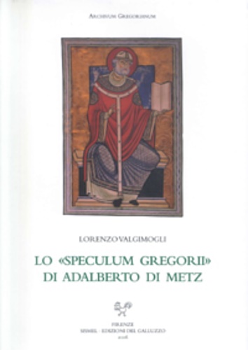 Valgimogli,Lorenzo. - Lo Speculum Gregorii di Adalberto di Metz.
