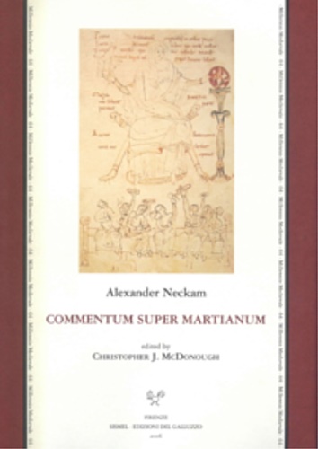 Neckam,Alexander. - Commentum super Martianum. Commentary on Martianus capella's De Nuptiis Philologiae et Mercurii (I-II).
