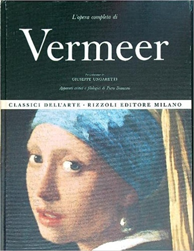 Ungaretti,Giuseppe. (a cura di). - L'Opera completa di Vermeer.