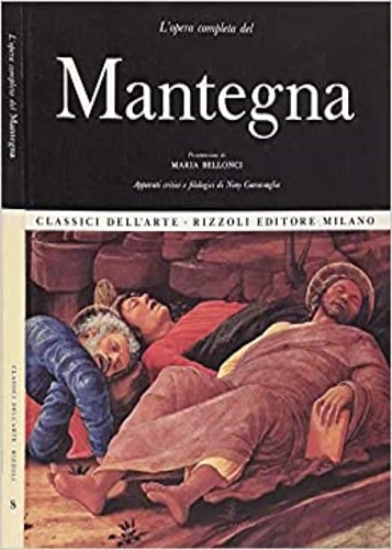 Bellonci,Maria. - L' opera pittorica completa di Mantegna.