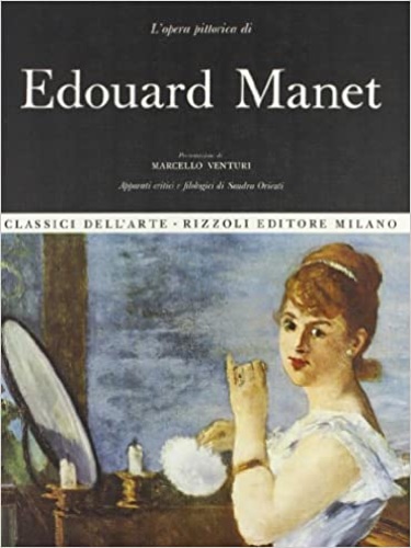 Orienti,Sandra. - L'opera completa di Edouard Manet.