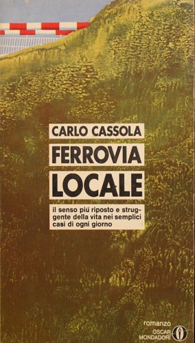 Cassola,Carlo. - Ferrovia locale.
