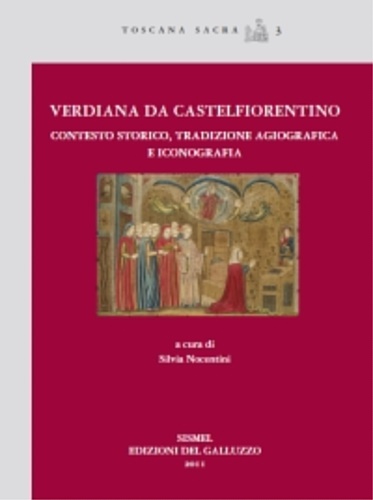 -- - Verdiana di Castelfiorentino. Contesto storico, tradizione agiografica e iconografia.