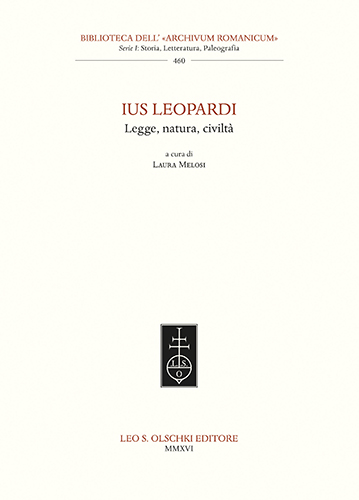 Atti del seminario di studi: - Ius Leopardi. Legge, natura, civilt.