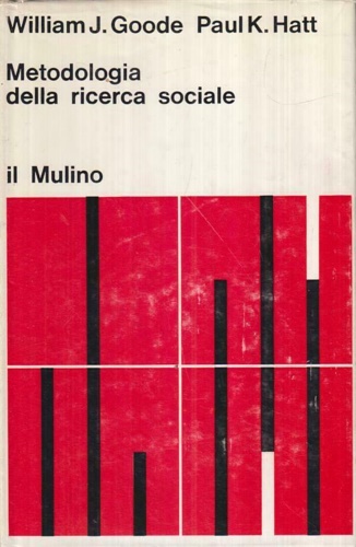 Goode,William J. Hatt,Paul K. - Metodologia della ricerca sociale.