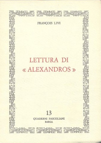 Livi, Franois. - Lettura di Alexandros.