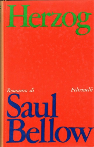 Bellow,Saul. - Herzog. Romanzo.