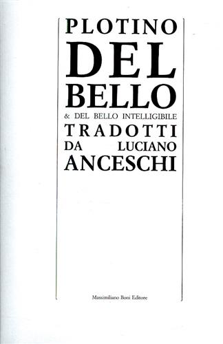 Plotino. - Del bello e del bello intelligibile.