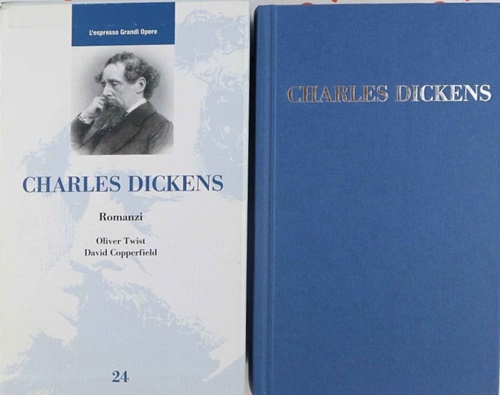 Dickens,Charles. - Romanzi. Oliver Twist. David Copperfield.