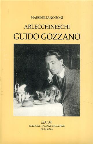 Boni,Massimiliano. - Arlecchineschi II: Appunti per ritratti o pirandellianamente ritratti da farsi. Gozzano.