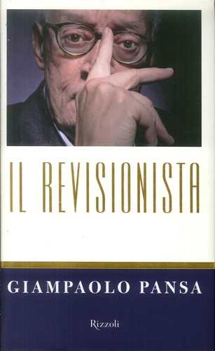 Pansa, Giampaolo. - Il revisionista.